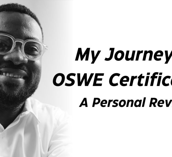 My Journey to OSWE Certification: A Personal Review
