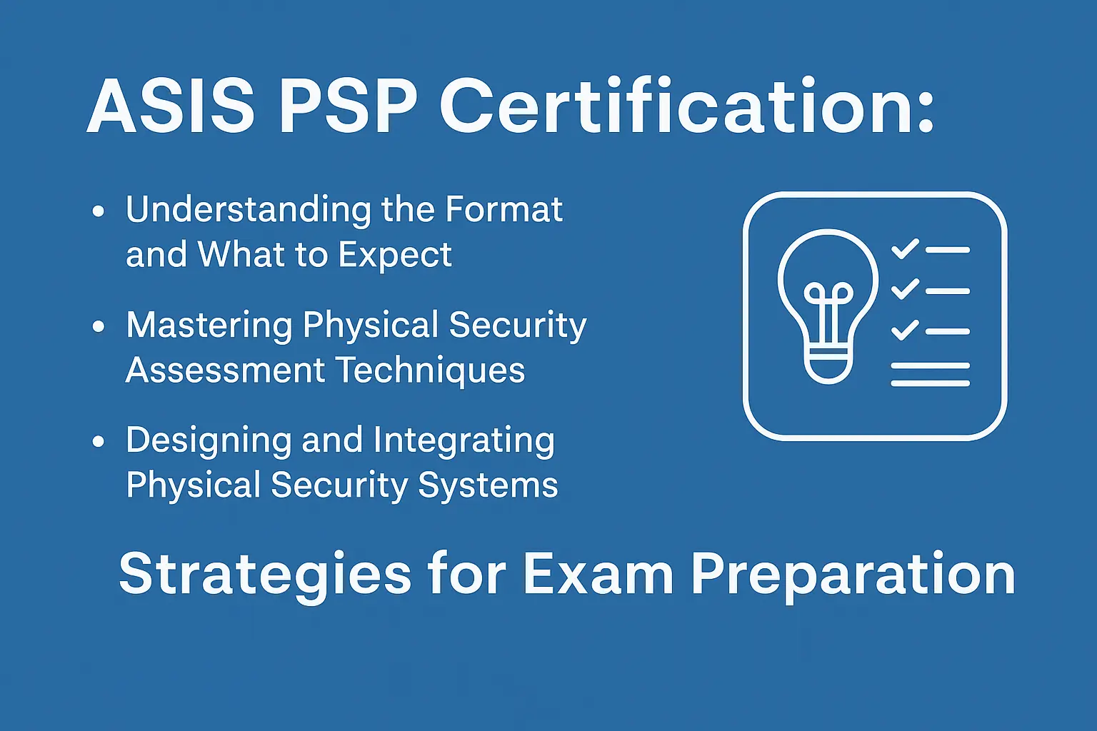 ASIS PSP Exam Content and Key Focus Areas