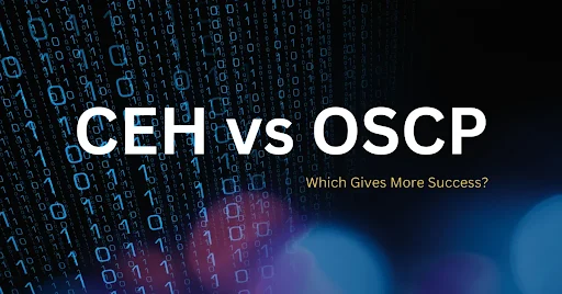 CEH vs OSCP: Exam Format, Difficulty, and Preparation Tips